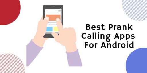 7-Best-Prank-Calling-Apps-For-Android