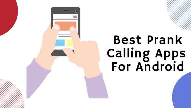 7-Best-Prank-Calling-Apps-For-Android